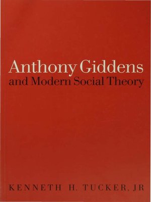 cover image of Anthony Giddens and Modern Social Theory